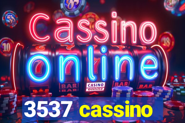 3537 cassino
